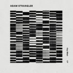 Adam Strangler EP - Longueur d'Ondes