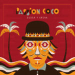 Passion Coco, leur album Sudor y arena sur Longueur d'Ondes