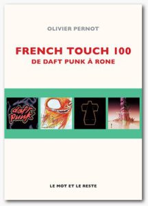French Touch 100 Olivier Pernot dans Longueur d'Ondes