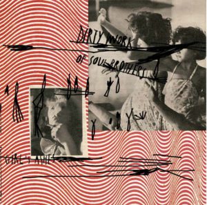 Dirty Work of Soul Brothers, son album Girls’ashes sur Longueur d'Ondes