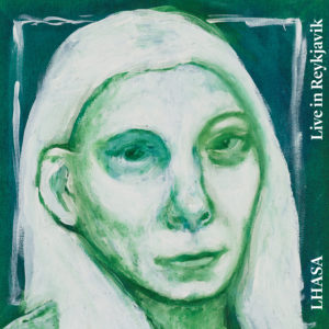 Lhasa, son album Live in Reykjavik sur Longueur d'Ondes