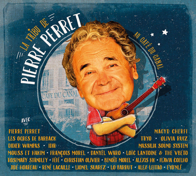 La Tribu de Pierre Perret, son album Au café du canal sur Longueur d'Ondes