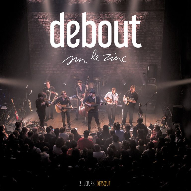 Débout sur le zinc, son album 3 jours debout sur Longueur d'Ondes
