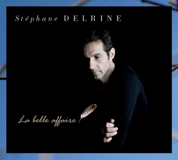 Stephane Delrine, son album La belle affaire sur Longueur d'Ondes