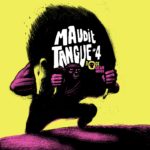 Maudit Tangue, son album Compilation #4 sur Longueur d'Ondes