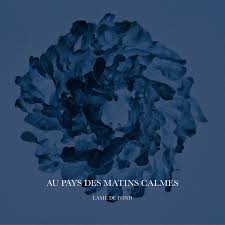 Au pays des matins calmes, son album Lame de fond sur Longueur d'Ondes