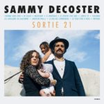 Sammy Decoster, son album Sortie 21 sur Longueur d'Ondes