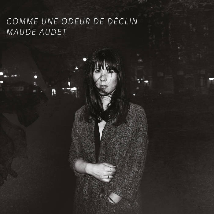 Maude Audet, son album Comme une odeur de déclin sur Longueur d'Ondes