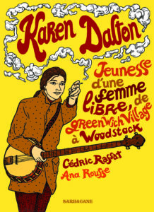 Cedric Rassat et Ana Rousse leur bande dessinée Karen Dalton