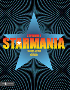 François Alquier, son livre L'aventure Starmania retrace 40 ans de légende