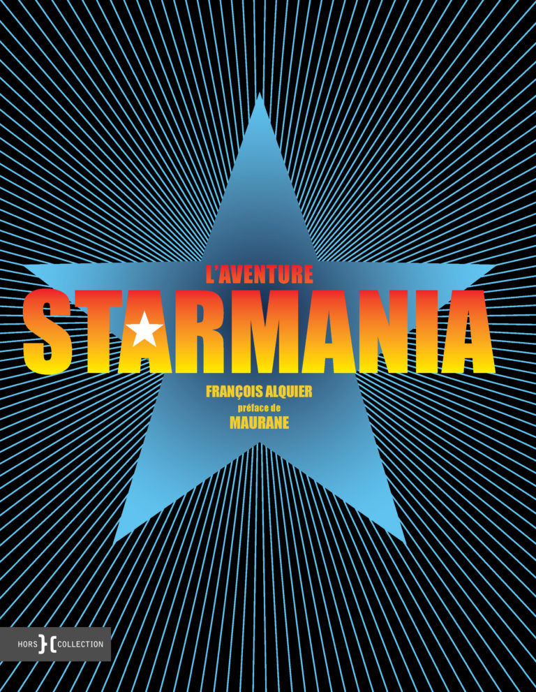 François Alquier, son livre L'aventure Starmania retrace 40 ans de légende