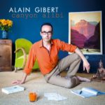 Alain Gibert, son album Canyon alibi sur Longueur d'Ondes