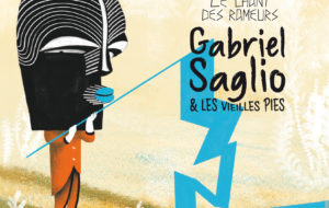GABRIEL SAGLIO & LES VIEILLES PIES