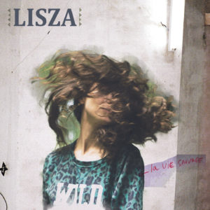 Lisza, son album La vie sauvage sur Longueur d'Ondes