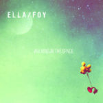 Ella/Foy leur album "Walking in the space" 