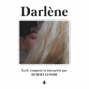 Hubert Lenoir, son album "Darlène"