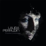 Laura Perrudin, son album "Poisons & Antidotes" 