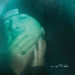 Noël Matteï, son album "L'echo des liens enfuis"