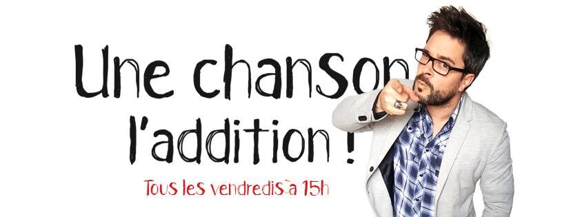 Une chanson, l'addition présenté par Samuel Degasne