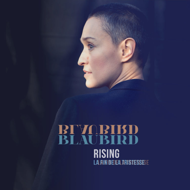 BlauBird, leur album "Rising / la fin de la tristesse"