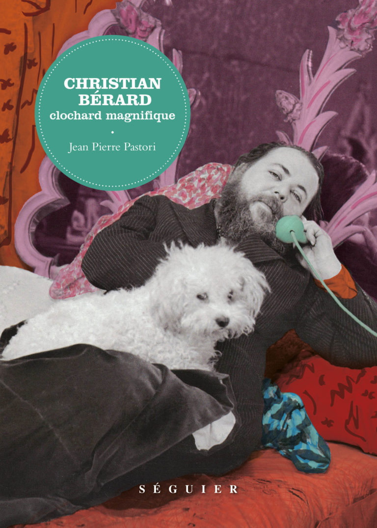 Biographie de Christian Bérard par Jean-Pierre Pastori