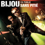 Bijou Dauga leur album "Sans Pitié" 