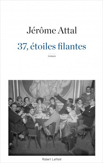 Jerome Attal, son roman "37, étoiles filantes"