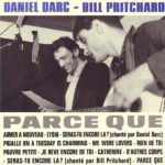 Daniel Darc & Bill Pritchard, leur album "Parce que" 