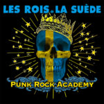 Les Rois De La Suède, l'album "Punk Rock Academy" 
