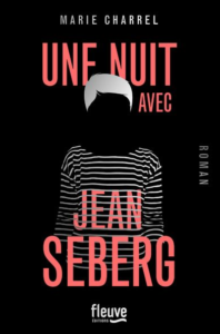 Marie Charrel, son livre "Une nuit avec Jean Seberg"