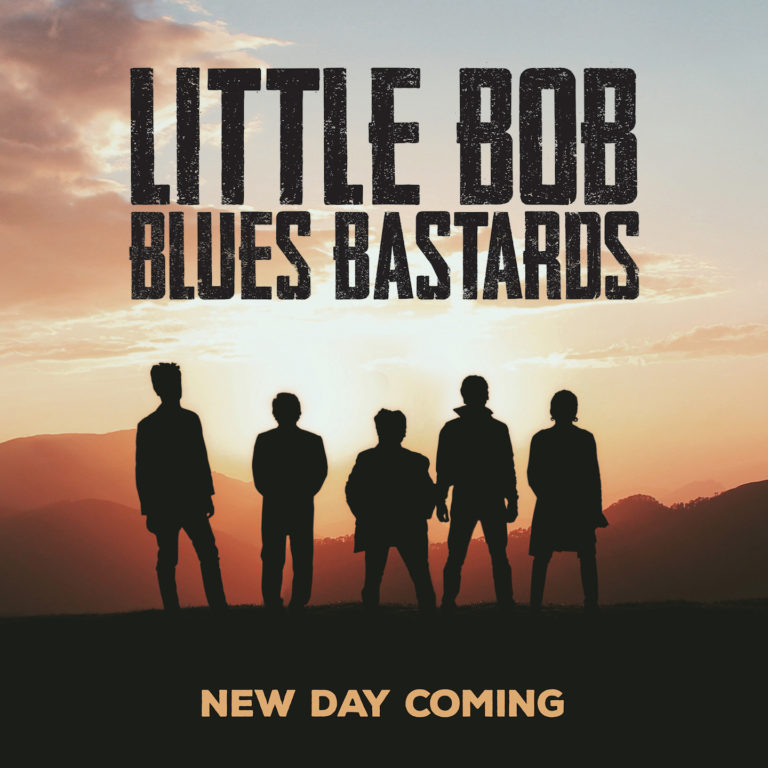 Little Bob Blues Bastards, leur album "New day coming"