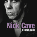 Christophe Deniau, son livre "Nick Cave, l’intranquille"
