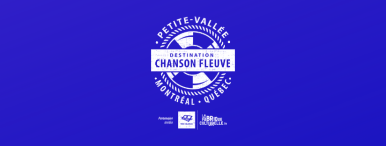 Destination chanson fleuve