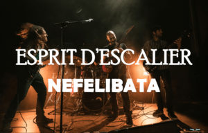 Esprit d'Escalier, leur clip “Nefelibata” en EXCLU sur Longueur d'Ondes