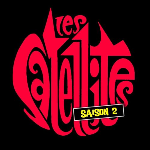 Les Satellites (saison 2)