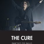 The Cure, paroles de fans 