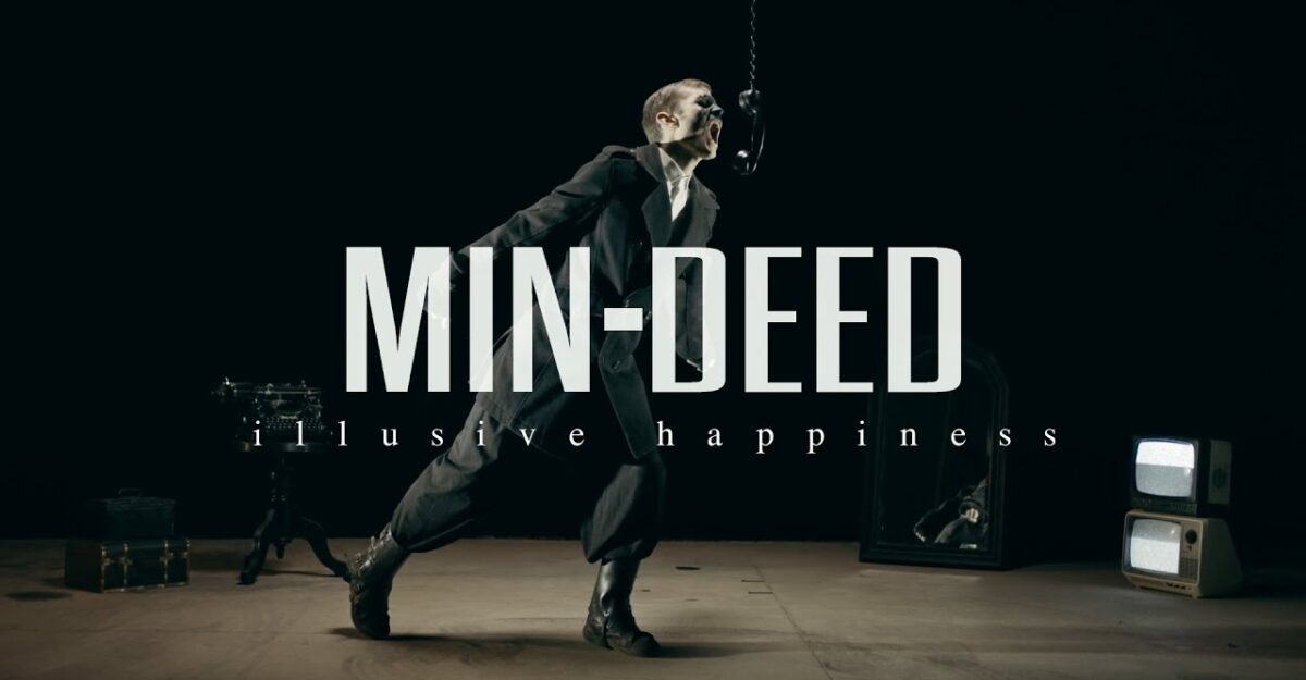 min-deed illusive happiness