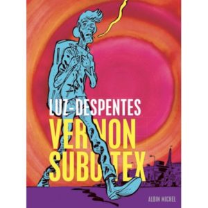 vernon-subutex-la-bd-tome-1-luz-virginie-despentes