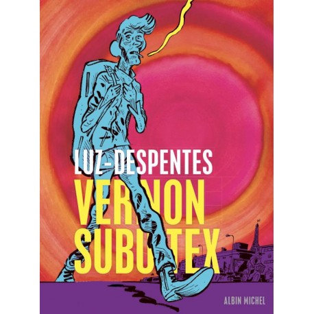 vernon-subutex-la-bd-tome-1-luz-virginie-despentes