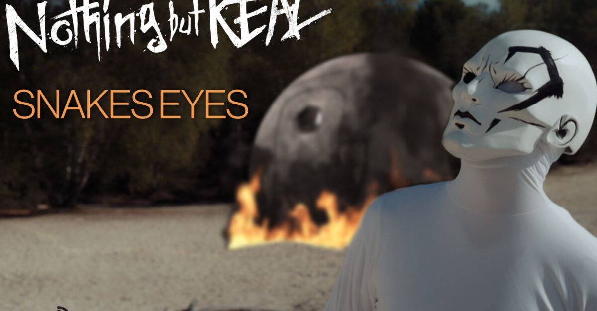 Nothing But Real, leur clip “Snake eyes” en EXCLU sur Longueur d'Ondes