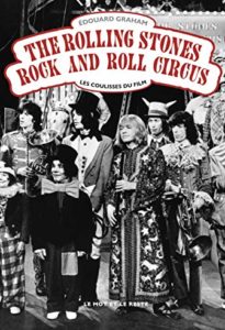 Édouard Graham, son livre The Rolling Stones rock and roll circus sur Longueur d’Ondes