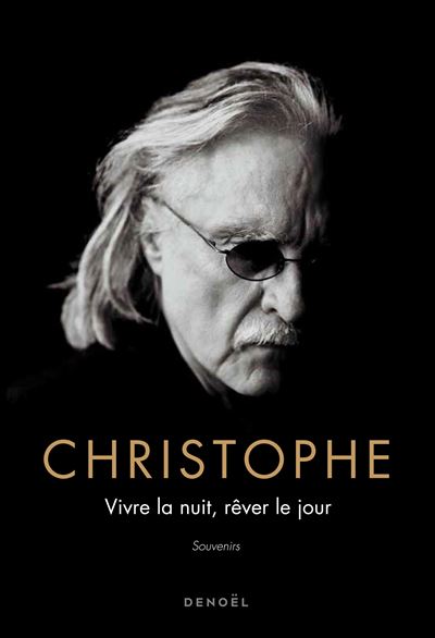 Christophe, son livre Vivre la nuit, rêver le jour sur Longueur d’Ondes