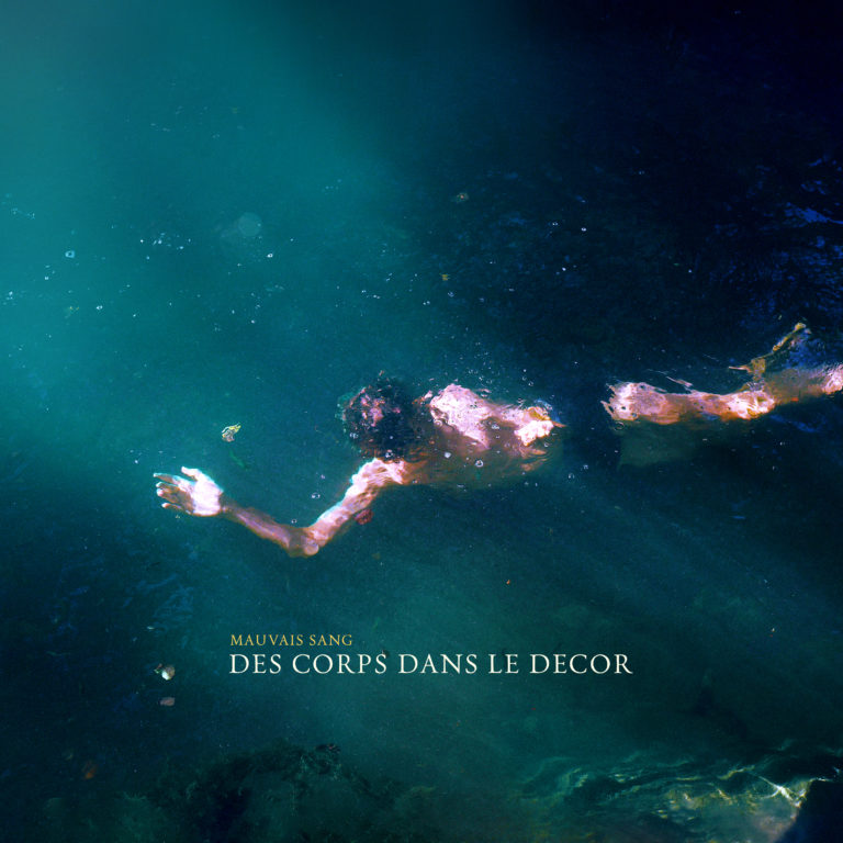 Mauvais sang, leur album Des corps dans le décor sur Longueur d'Ondes