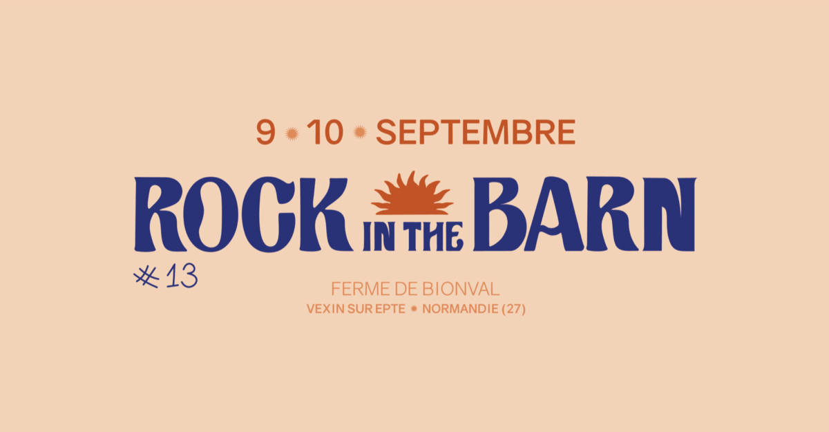 Le festival Rock in the Barn en Normandie est sur Longueur d'Ondes