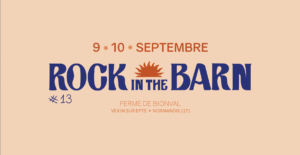 Le festival Rock in the Barn en Normandie est sur Longueur d'Ondes