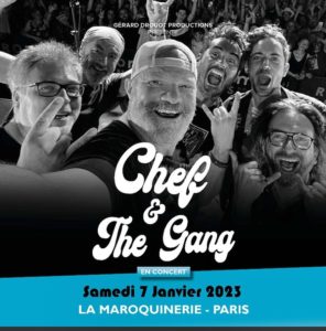 Chef and The Gang en concert Samedi 7 Janvier 2023 à La Maroquinerie PARIS
