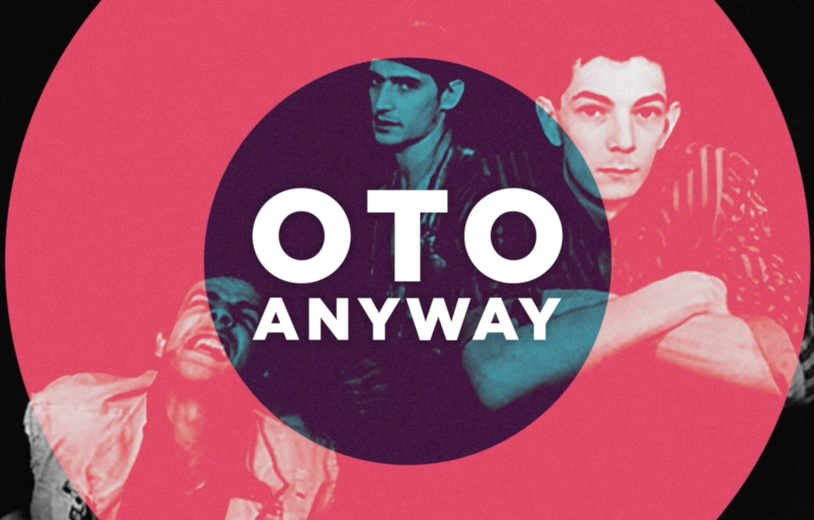 oTo, leur clip “Anyway” en EXCLU sur Longueur d'Ondes