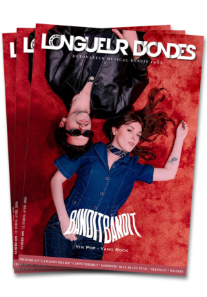 Lot de 3 magazines Longueur d'Ondes n°109 - Bandit Bandit © Christophe Crénel